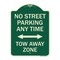 Signmission No Street Parking Anytime Tow Away Zone Heavy-Gauge Aluminum Sign, 24" x 18", G-1824-23569 A-DES-G-1824-23569 - alternate 1